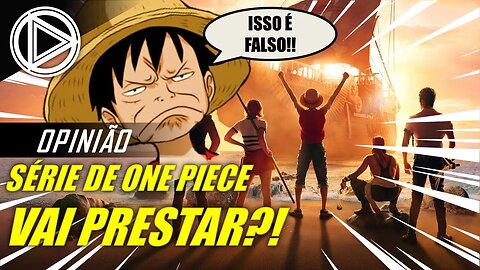 Sèrie de ONE PIECE Sofreu FAKE N3WS?