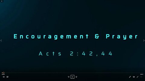 Encouragement and Prayer _ Acts 2:42&44