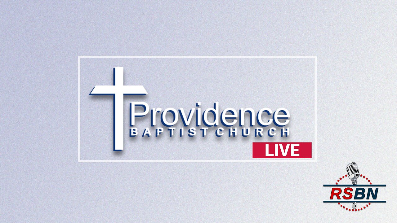 Live: Providence Baptist Church on RSBN: Sunday Morning Worship Service 8/4/24