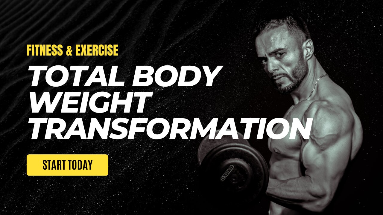 How To Achieve Total Body Transformation 2023