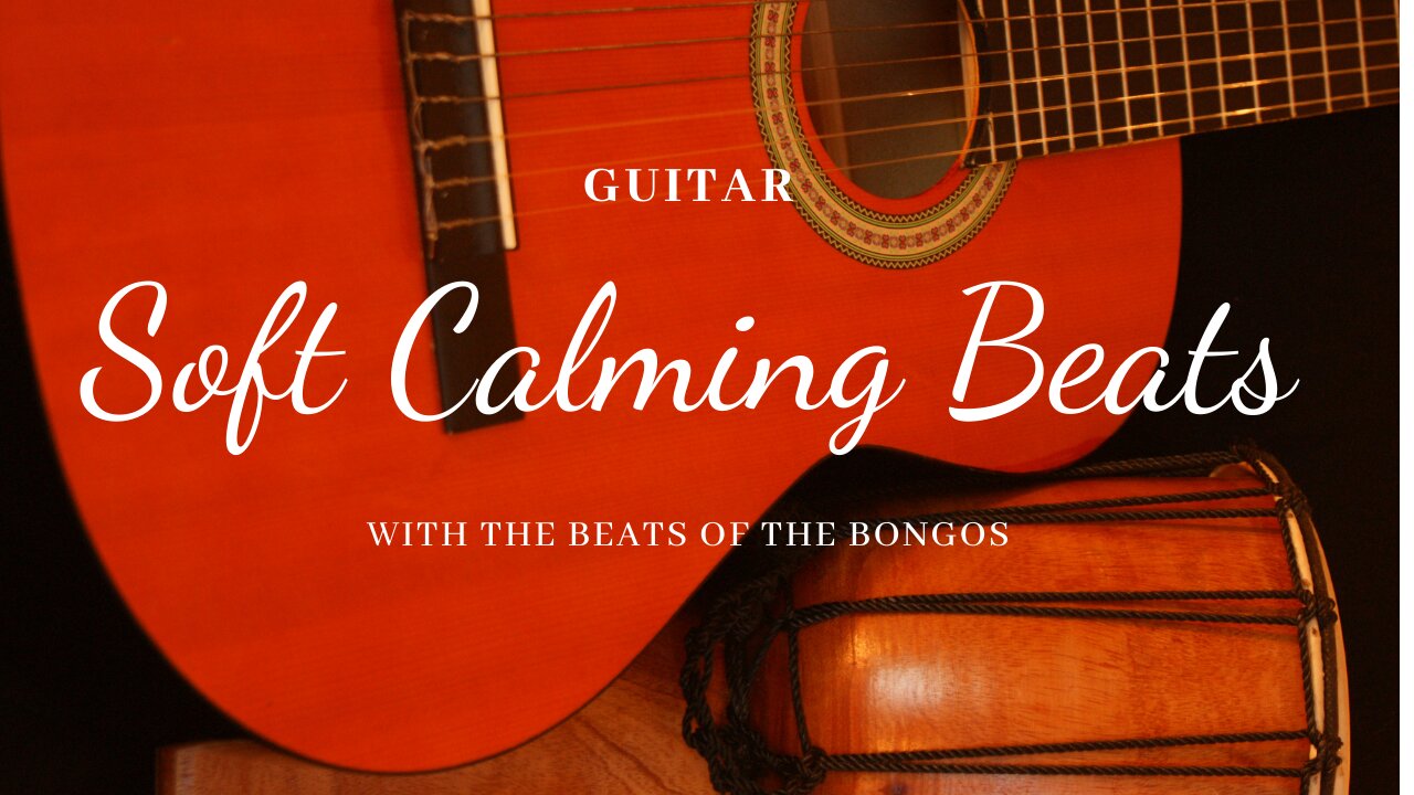 2021 GUITAR with DRUMS So RELAXING, Yoga, Meditate, Chill out, Mantra, Zen, Deep Sleep, Bongo Drums