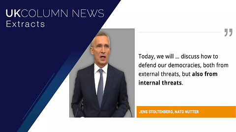NATO Secretary-General Jens Stoltenberg: “War is Peace” - UK Column News