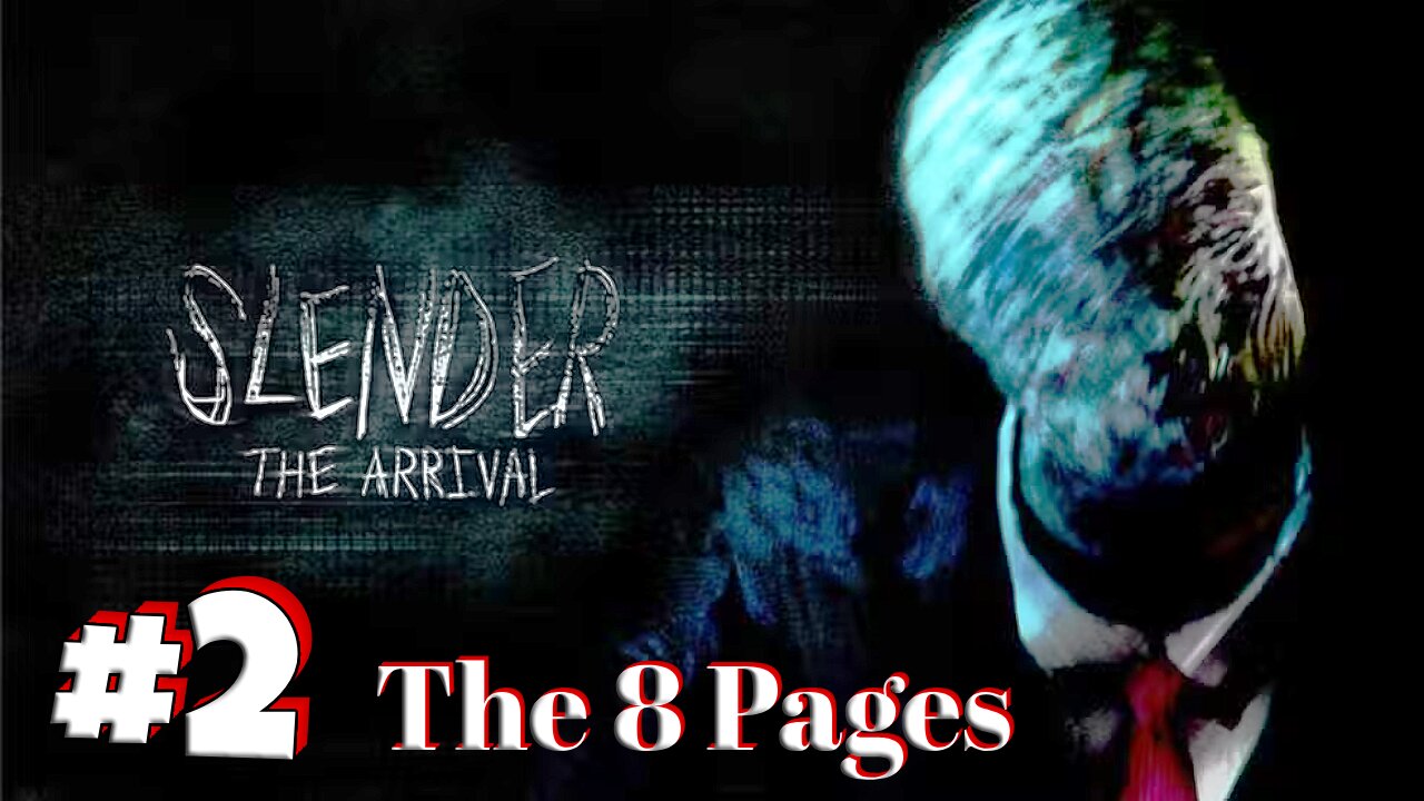 Slender: The Arrival - The 8 Pages! [2]