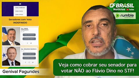 Veja como cobrar seu senador para votar NÃO ao Flávio Dino no STF!