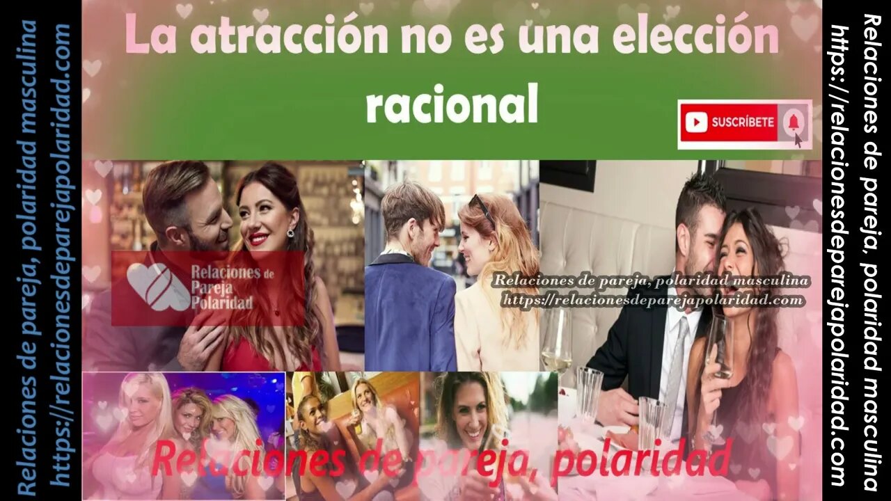 La atracción no es una elección racional 💕🔥es instintiva por parte de las mujeres♡♥💕😘 mejorado