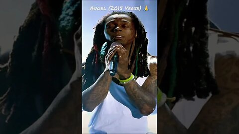 Lil Wayne - Angel (2015 Verse) 🙏