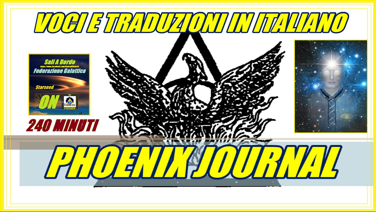 PHOENIX JOURNAL - 240 MINUTI -