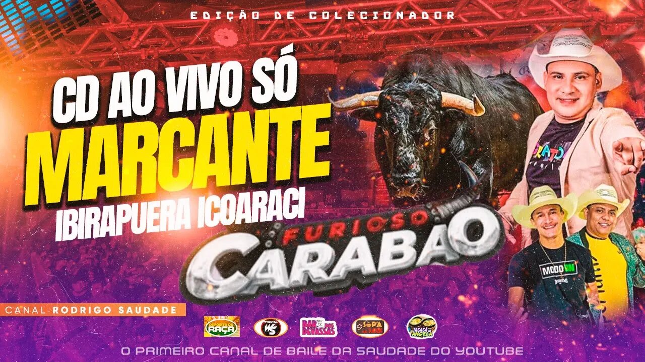 CARABAO SÓ MARCANTE AO VIVO EM ICOARACI