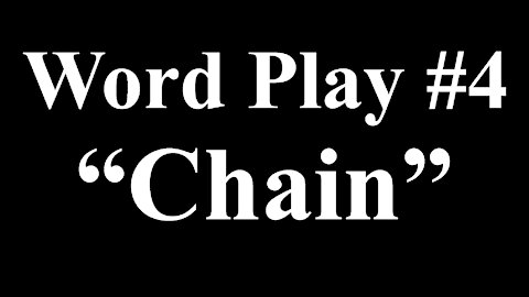 Word Play #4 Chain