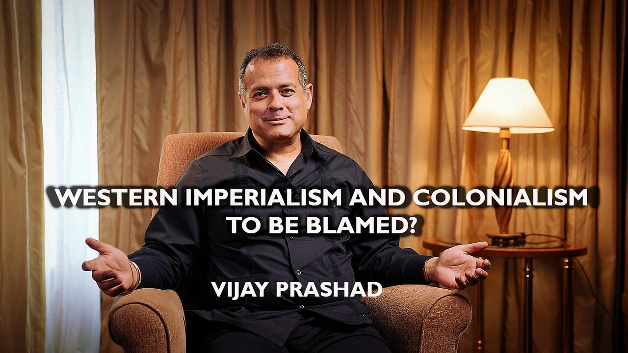 Vijay Prashad - Is He Right?