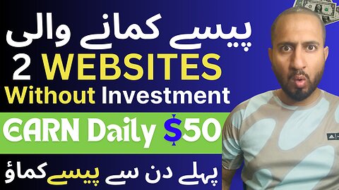 2 Online Real Earning websites without investment in Pakistan and worldwide