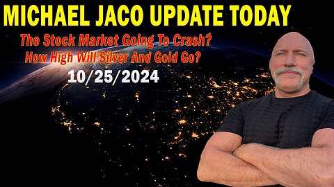 Michael Jaco Situation Update Oct 25: "The Stock Market Going To Crash?"