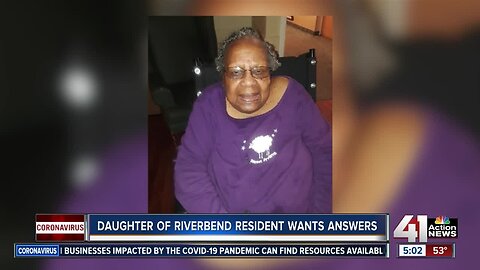 Daughter of Riverbend resident wants answers