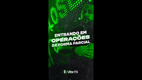 Entrando em operações de forma parcial
