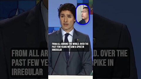 Justin Trudeau, We Saw A Spike In Irregular Migrants