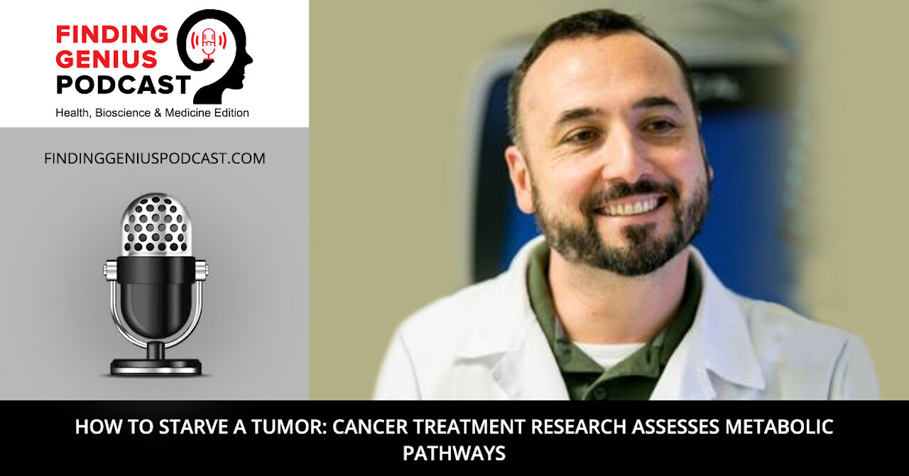 How to Starve a Tumor: Cancer Treatment Research Assesses Metabolic Pathways