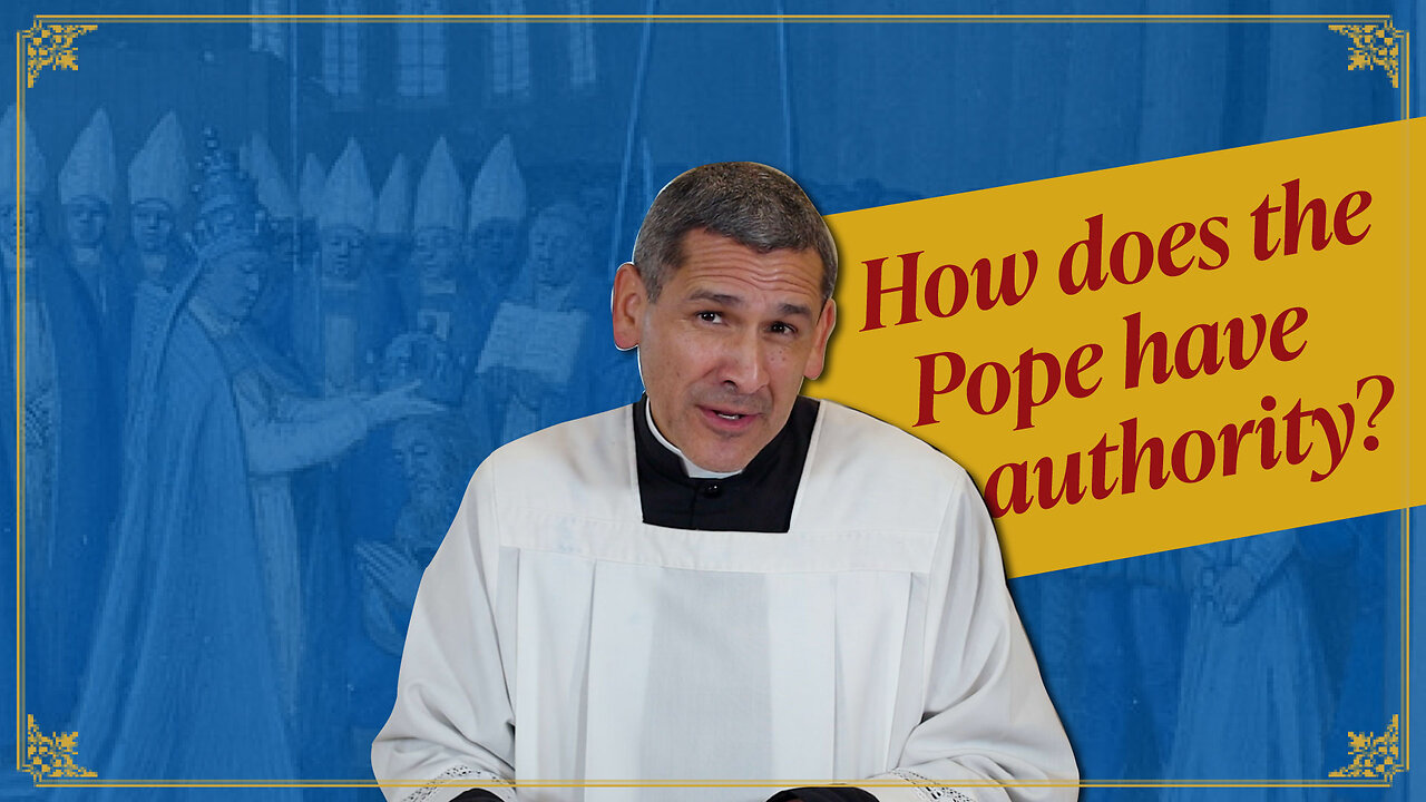 How and WHY the Pope has authority