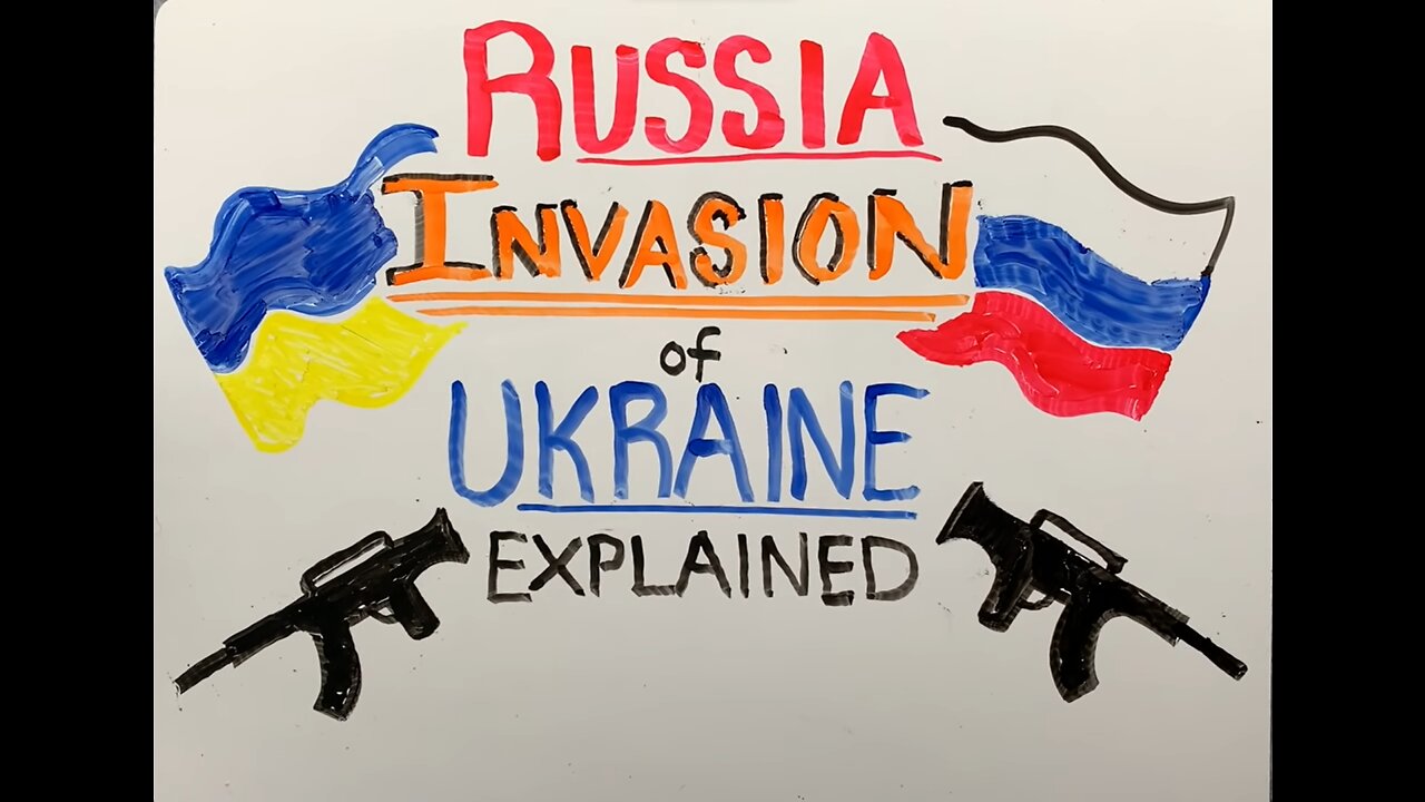 Russia Invasion of Ukraine Explained