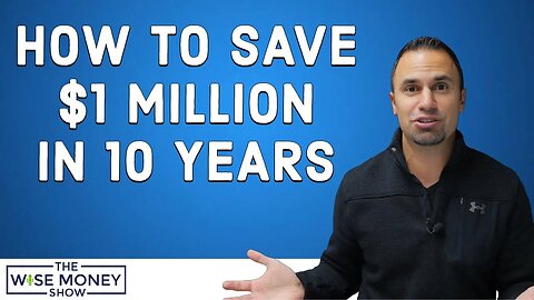 How to Save $1M in 10 Years