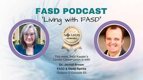 FASD & Sleep Apnea: Insights with Dr. Jerrod Brown