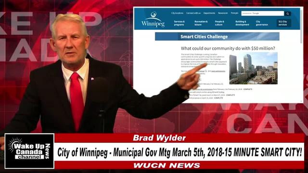 WUCN-Epi#227- City of Winnipeg - Municipal Gov Mtg March 5th, 2018-15 MINUTE SMART CITY!