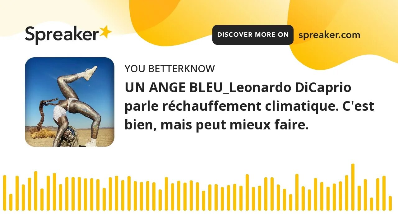 UN ANGE BLEU_Leonardo DiCaprio parle réchauffement climatique. C'est bien, mais peut mieux faire.