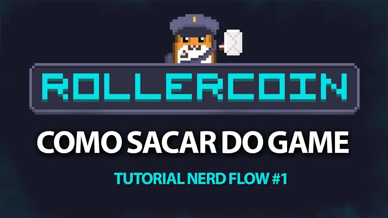 Como SACAR DO ROLLERCOIN - Tutorial Nerd Flow #1