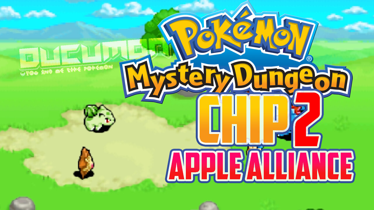 Pokemon Mystery Dungeon Chip 2: Apple Alliance - The next version of Chip with new story, new friend