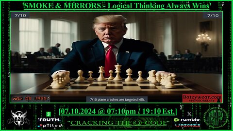 "CRACKING THE Q-CODE" - 'SMOKE & MIRROS - Logical Thinking Always Wins'