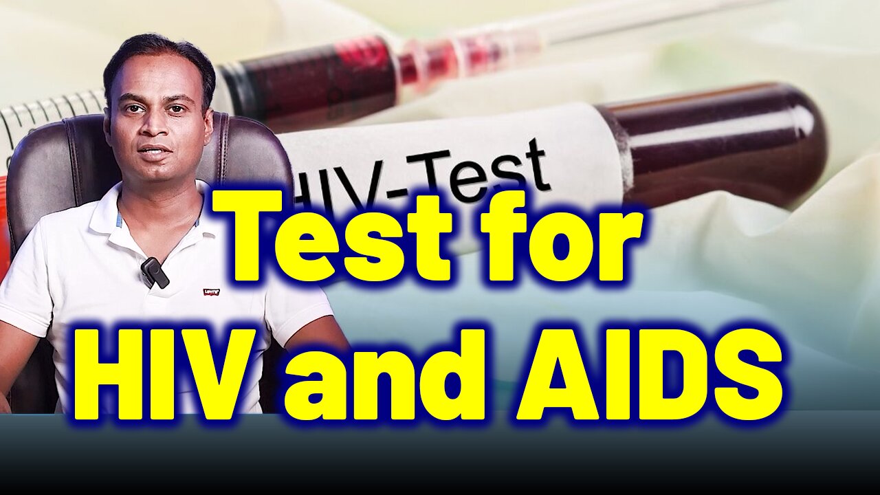 Test for HIV and AIDS . | Dr. Bharadwaz | Homeopathy, Medicine & Surgery