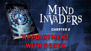 Mind Invaders Chapter 2 - Appointment with Death