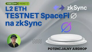 TESTNET od SpaceFi vol.3 na zkSync ✅