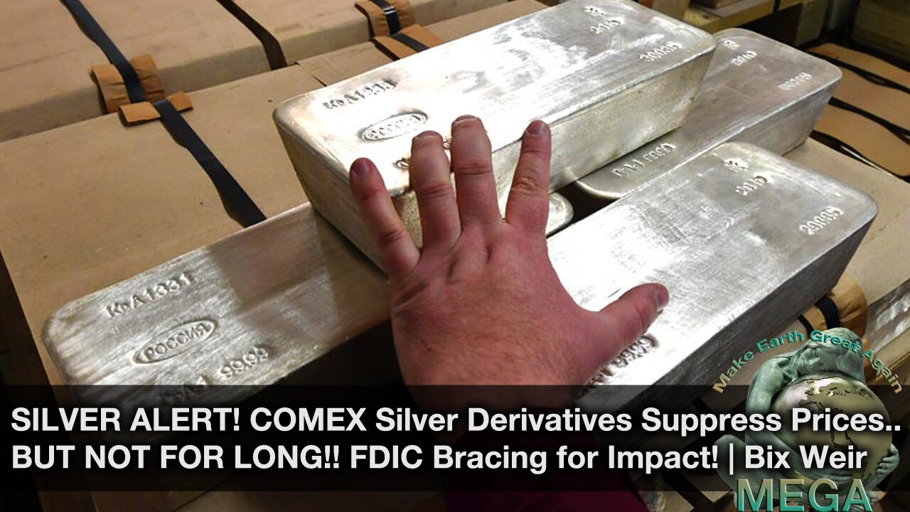 SILVER ALERT! COMEX Silver Derivatives Suppress Prices.. BUT NOT FOR LONG!! FDIC Bracing for Impact!