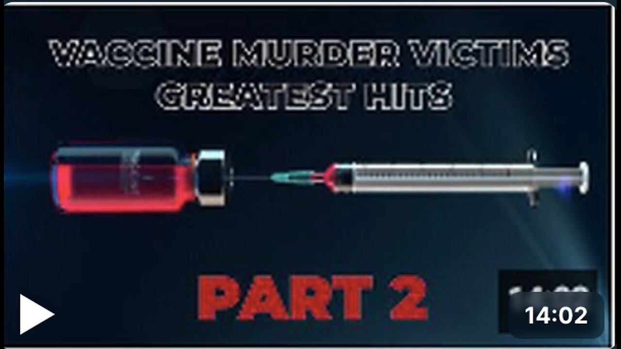 Vaccine Murder VICTIMS Greatest hits - part 2