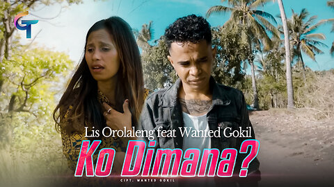 WANTED GOKIL LHC FEAT. LIS OROLALENG - KO DIMANA? (Official Music Video)