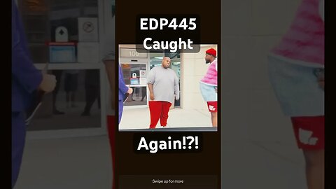 EDP445 Got Caught AGAIN!!?! #edp445