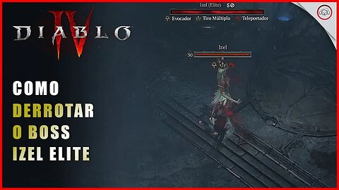 Diablo 4, Como derrotar o Boss Izel Elite | Super-Dica