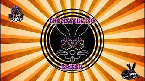 The Rambling Rabbit Ep 26