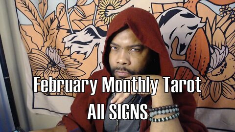 February Tarot Reading: ALL SIGNS