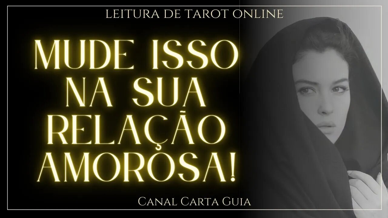 💕 O QUE VOCÊ PRECISA MUDAR NO SEU RELACIONAMENTO? 💕 LEITURA DE TAROT ONLINE 💌