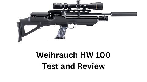 Weihrauch Hw 100 Test and review