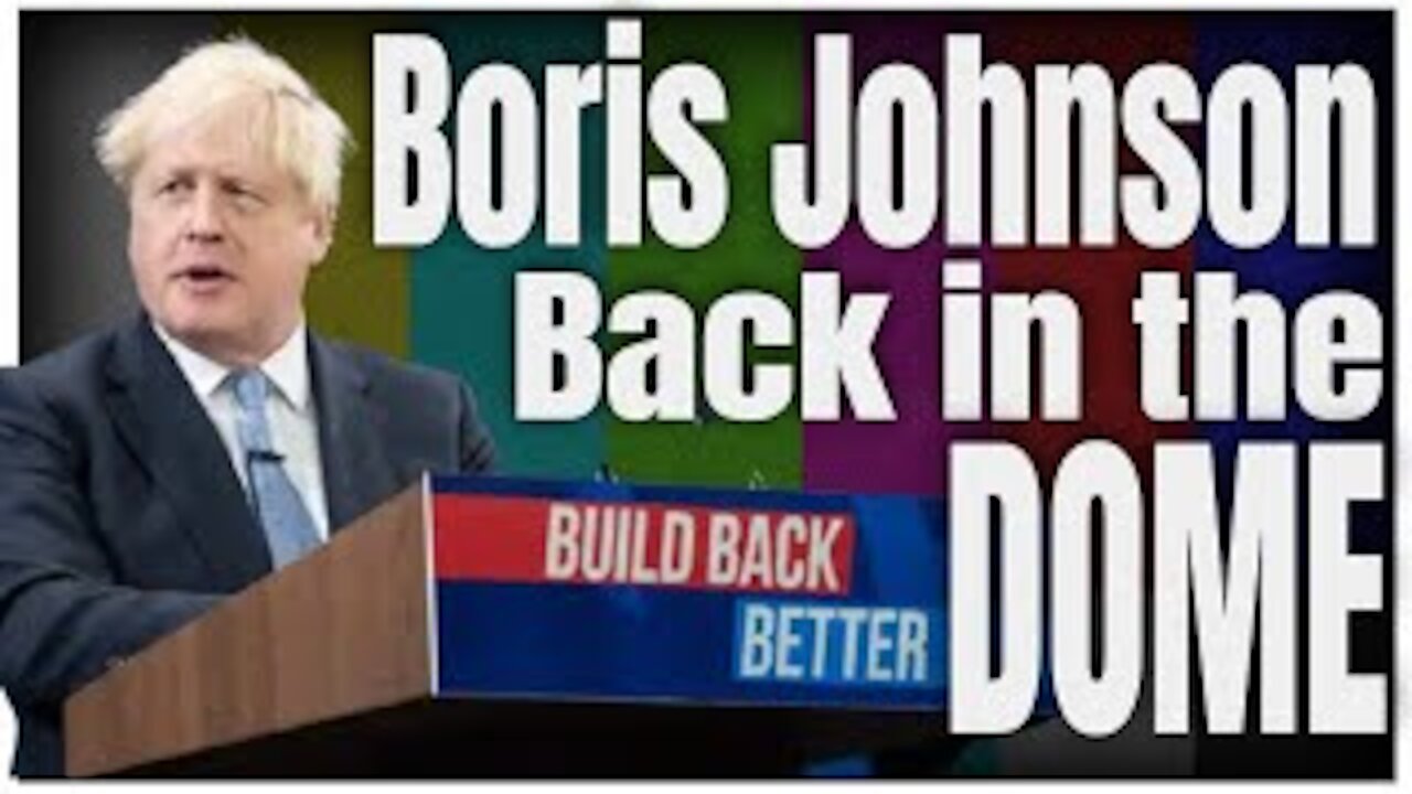 Boris Johnson Back In the Dome | Live Stream Happening Right Now