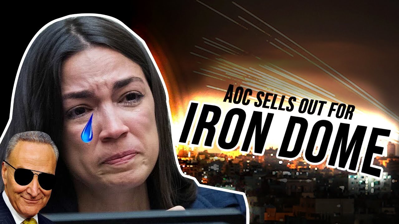 AOC Cries for Iron Dome, Schumer Expects More Tears