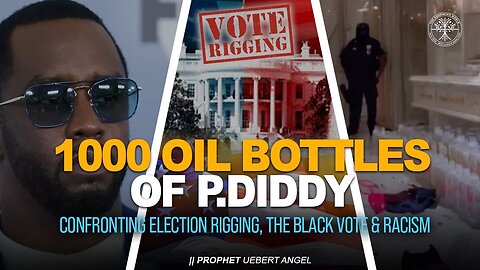 1000 OIL BOTTLES OF P.DIDDY I Prophet Uebert Angel