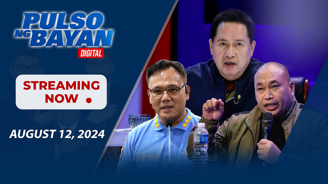 LIVE | Pulso ng Bayan kasama sina Atty. Harry Roque, Admar Vilando at Jade Calabroso | Agosto 12, 2024