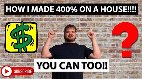 How I made 400% on a single house!!!