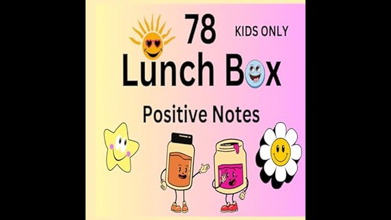 Lunch Box Positive Notes For Kids