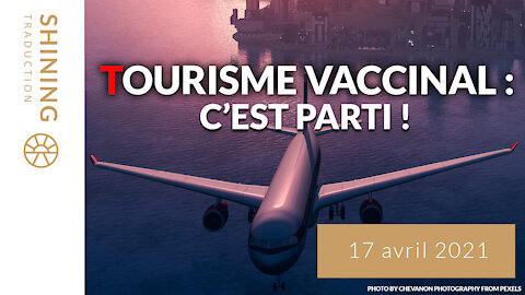 Tourisme vaccinal : C'est parti !