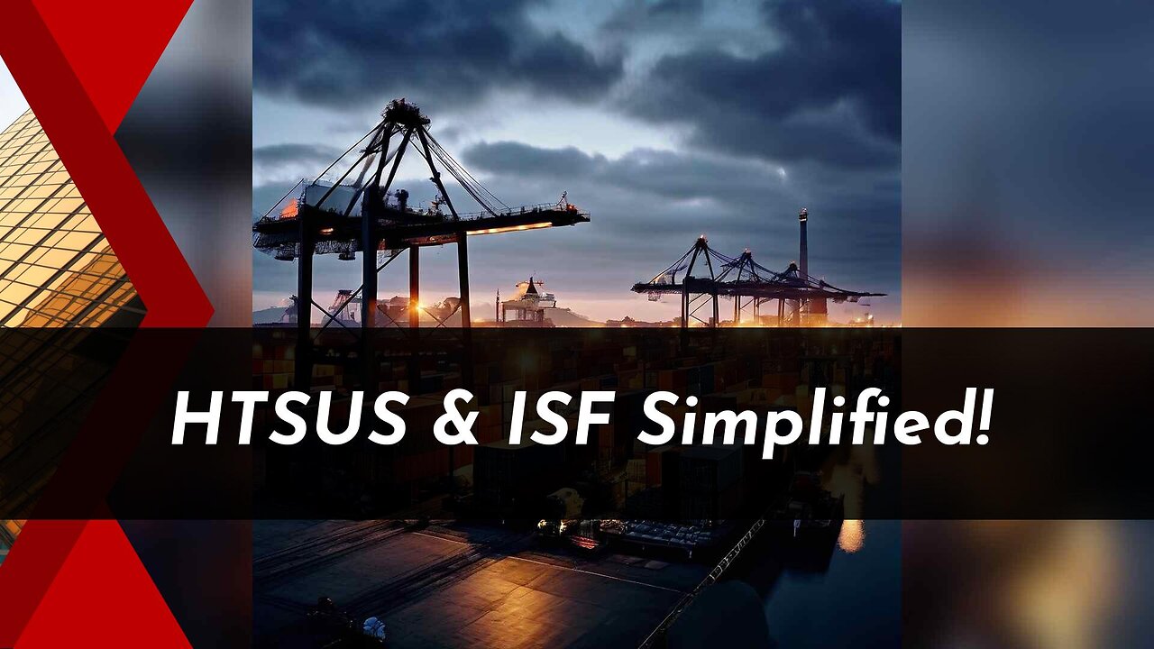 Mastering HTSUS Codes: Best Practices for Successful ISF Filing