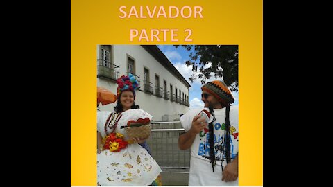 A linda Salvador, Bahia
